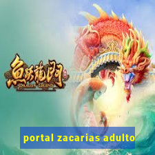 portal zacarias adulto